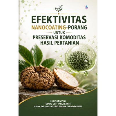 EFEKTIVITAS NANOCOATING-PORANG UNTUK PRESERVASI KOMODITAS HASIL PERTANIAN